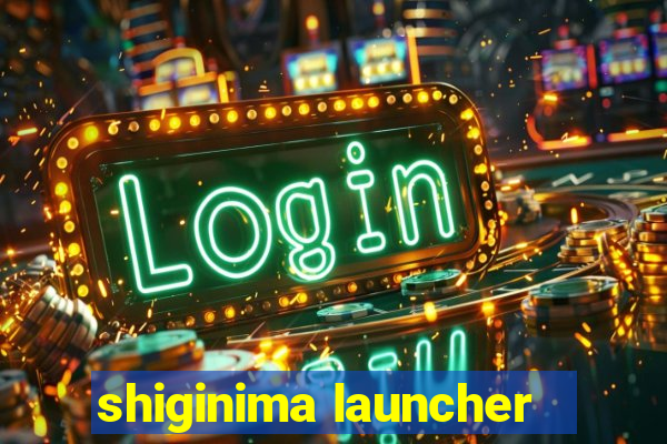 shiginima launcher